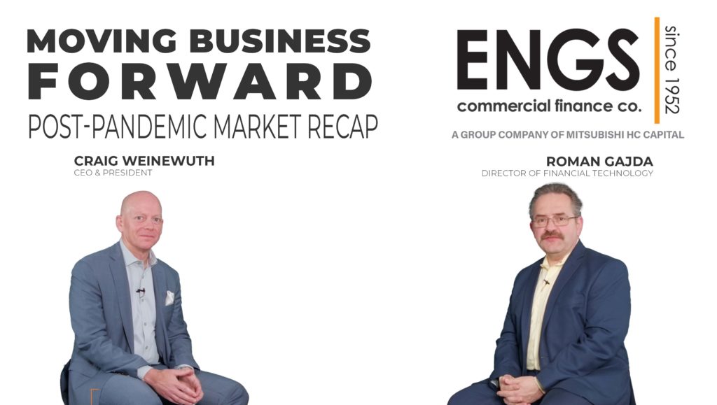 Moving Business Forward: Craig Weinewuth - A Post-Pandemic Market Recap & ENGS' Position